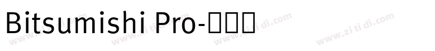 Bitsumishi Pro字体转换